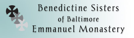 Benedictine Sisters of Baltimore, Emmanuel Monastery